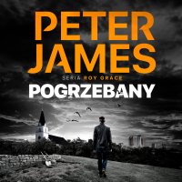 Pogrzebany - Peter James - audiobook