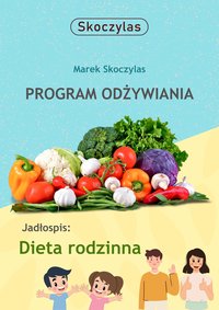 Dieta rodzinna (E-BOOK) - Marek Skoczylas - ebook