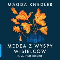 Medea z Wyspy Wisielców - Magda Knedler - audiobook