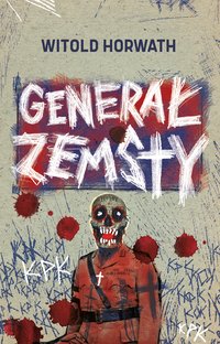 Generał zemsty - Witold Horwath - ebook