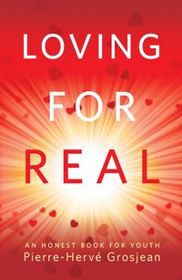 Loving for Real - Pierre Grosjean - ebook