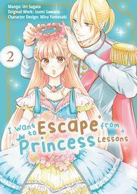 I Want to Escape from Princess Lessons. Volume 2 - Izumi Sawano - ebook