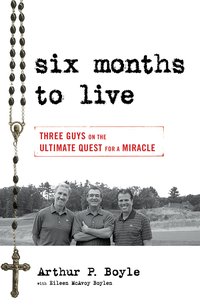 Six Months to Live . . . - Arthur P. Boyle - ebook