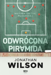Odwrócona piramida. Historia taktyki piłkarskiej - Jonathan Wilson - ebook