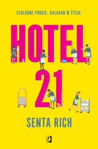 Hotel 21 - Senta Rich - ebook