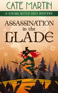 Assassination in the Glade - Cate Martin - ebook