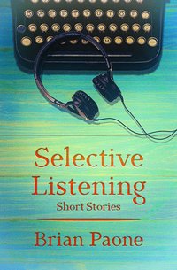 Selective Listening - Brian Paone - ebook
