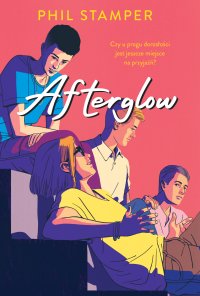 Afterglow - Phil Stamper - ebook