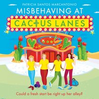 Misbehaving at Cactus Lanes - Patricia Santos Marcantonio - audiobook