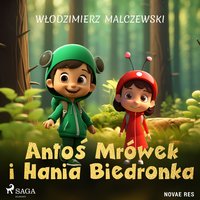 Antoś Mrówek i Hania Biedronka - Włodzimierz Malczewski - audiobook