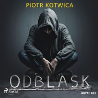 Odblask - Piotr Kotwica - audiobook