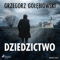 Dziedzictwo - Grzegorz Gołębiowski - audiobook