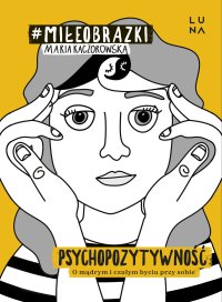 Psychopozytywność - M Kaczorowska - ebook