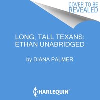 Long, Tall Texans: Ethan - Diana Palmer - audiobook