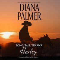 Long, Tall Texans: Harley - Diana Palmer - audiobook