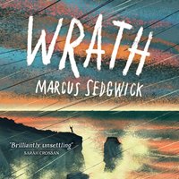 Wrath - Marcus Sedgwick - audiobook
