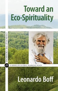 Toward an Eco-Spirituality - Leonardo Boff - ebook