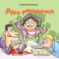 Zupa pomidorowa - Cezary Dereszewski - audiobook