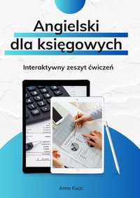 Angielski dla księgowych - Anna Kuca - ebook