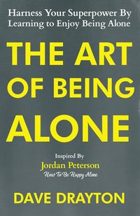 The Art of Being Alone - Dave Drayton - ebook