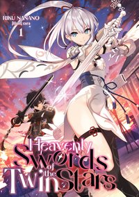 Heavenly Swords of the Twin Stars: Volume 1 - Riku Nanano - ebook