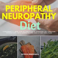 Peripheral Neuropathy Diet - Patrick Marshwell - audiobook