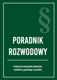 Poradnik Rozwodowy - Praca zbiorowa - ebook