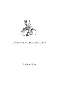 Poems for a Cartoon Mouse - Andrew Burt - ebook