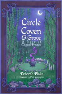 Circle, Coven, & Grove - Deborah Blake - ebook