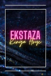 Ekstaza - Kinga Hryc - ebook