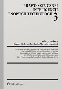Prawo sztucznej inteligencji i nowych technologii. Część 3 - Jacek Gołaczyński - ebook