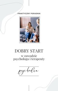 Praktyczny przewodnik dla terapeutów i psychologów - PSYCHODIA - ebook