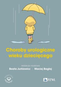 Choroby urologiczne wieku dziecięcego - Beata Jurkiewicz - ebook