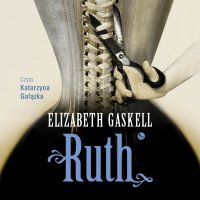 Ruth - Elizabeth Gaskell - audiobook