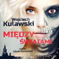Między światami - Wojciech Kulawski - audiobook