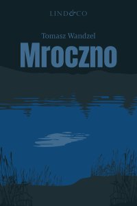 Mroczno - Tomasz Wandzel - ebook