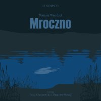Mroczno - Tomasz Wandzel - audiobook