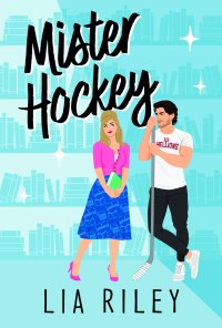 Mister Hockey - Lia Riley - ebook