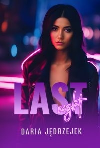 Last Night - Daria Jędrzejek - ebook