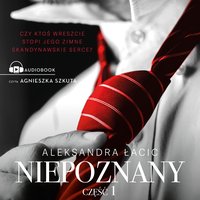 Niepoznany - Aleksandra Łacic - audiobook
