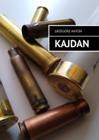 Kajdan - Grzegorz Anton - ebook
