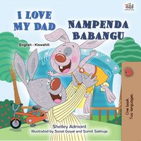 I Love My Dad Nampenda Babangu - Shelley Admont - ebook