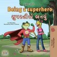 Being a Superhero સુપરહીરો બનવું - Liz Shmuilov - ebook