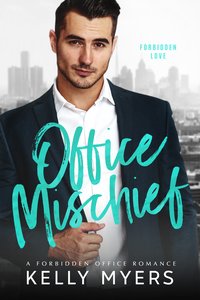 Office Mischief - Kelly Myers - ebook