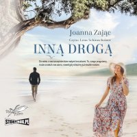 Inną drogą - Joanna Zając - audiobook