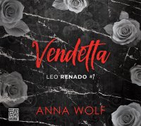 Vendetta. Leo Renado. Tom 1 - Anna Wolf - audiobook