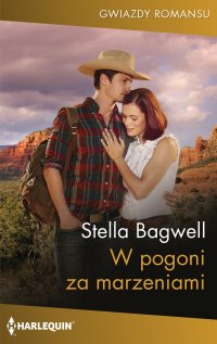 W pogoni za marzeniami - Stella Bagwell - ebook