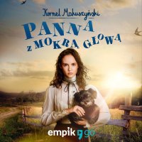 Panna z mokrą głową - Kornel Makuszyński - audiobook