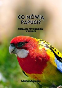 Co mówią papugi? - Marta Majewska - ebook
