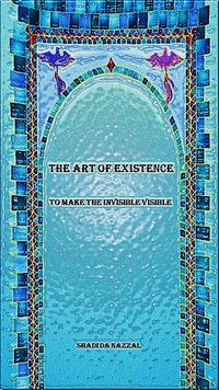 The art of existence - Nazzal Da Shadi - ebook